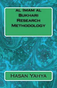 bokomslag al Imam al Bukhari Research Methodology