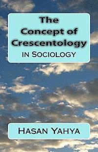 bokomslag The Concept of Crescentology: in Sociology