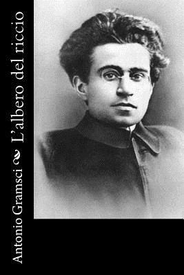 Antonio Gramsci - L'albero del riccio, Häftad
