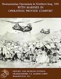 bokomslag Humanitarian Operations in Northern Iraq, 1991 - With Marines in Operation Provide Comfort