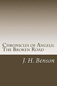 bokomslag Chronicles of Angels: The Broken Road