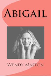 Wendy a. Maston - Abigail, Häftad