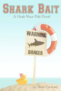 Jenn Cooksey - Shark Bait: Grab Your Pole Series, Häftad