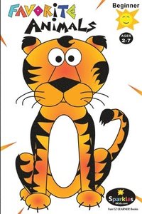 bokomslag Beginner FAVORITE ANIMALS: Learn Fun Animals & Sounds