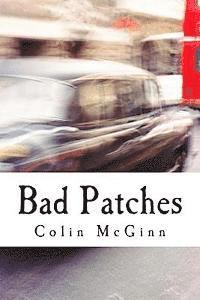 Colin McGinn - Bad Patches, Häftad