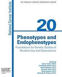 bokomslag Phenotypes and Endophenotypes: Foundations for Genetic Studies of Nicotine Use and Dependence