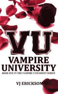 VU Vampire University - Book One in the Vampire University series