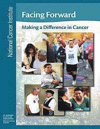 Facing Forward: Making a Difference in Cancer 1