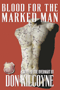 bokomslag Blood for the Marked Man: A Novel of the Overnight