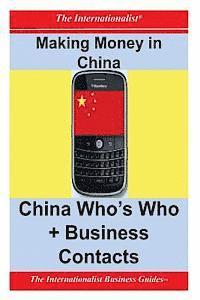 bokomslag Making Money in China: Who's Who + Business Contacts