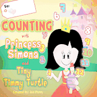 bokomslag Counting with Princess Simona and Tiny Timmy Turtle: Come count with Princess Simona, Tiny Timmy Turtle while they hunt for the missing Ruby Red Neckl