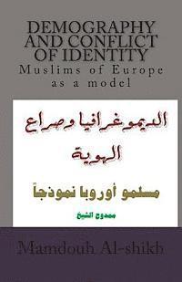 bokomslag Demography and Conflict of Identity: Muslims of Europe as a Model