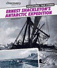 Nicholas Brasch - Ernest Shackleton's Antarctic Expedition, Inbunden