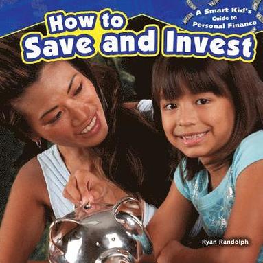 bokomslag How to Save and Invest