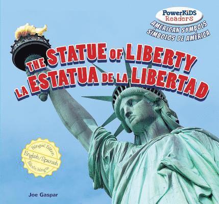 Joe Gaspar - The Statue of Liberty / La Estatua de la Libertad, Inbunden