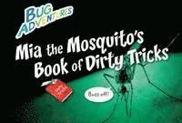 Rebecca Johnson - MIA the Mosquito's Book of Dirty Tricks, Häftad. Tillgänglighet: Tillfälligt slut