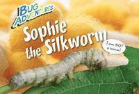 bokomslag Sophie the Silkworm