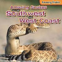 bokomslag Amazing Snakes of the Southwest and West Coast