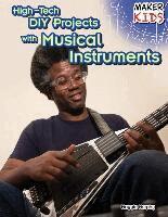 Maggie Murphy - High-Tech DIY Projects with Musical Instruments, Häftad