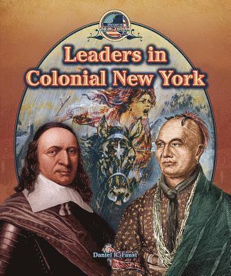 Amelie Von Zumbusch, Daniel R. Faust - Leaders in Colonial New York, Häftad. Tillgänglighet: Tillfälligt slut