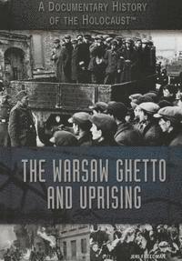 Jeri Freedman - The Warsaw Ghetto and Uprising, Inbunden