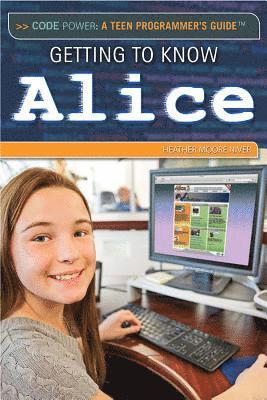 Getting to Know Alice 1