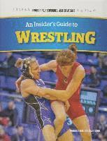 bokomslag An Insider's Guide to Wrestling