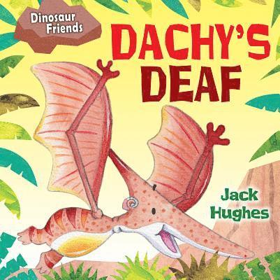 Jack Hughes - Dachy's Deaf, Häftad