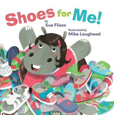 Sue Fliess - Shoes for Me!, Häftad
