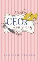 CEOs Don't Cry