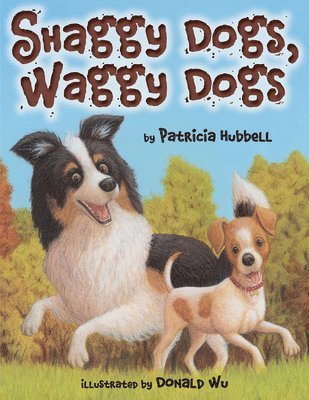 Patricia Hubbell - Shaggy Dogs, Waggy Dogs, Häftad