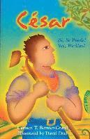 Carmen T. Bernier-Grand - César (Spanish Edition), Häftad