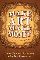 Make Art Make Money: Lessons from Jim Henson on Fueling Your Creative Career