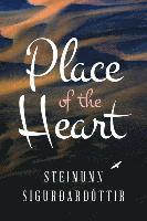 Steinunn Sigurdardottir - Place of the Heart, Häftad