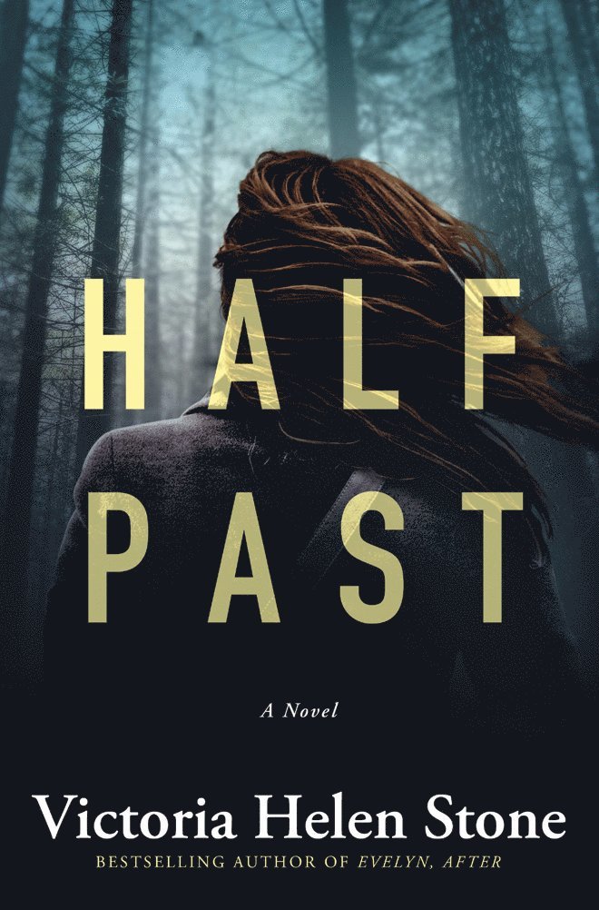 Victoria Helen Stone - Half Past, Häftad
