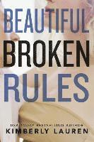 Kimberly Lauren - Beautiful Broken Rules, Häftad