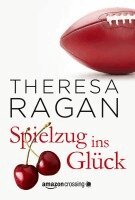 Theresa Ragan - Spielzug ins Glück, Häftad