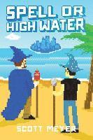 bokomslag Spell or High Water