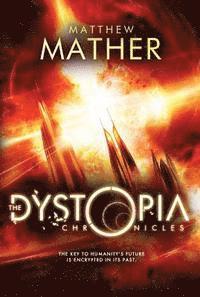 The Dystopia Chronicles 1