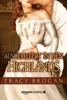 bokomslag Ausgeliefert in den Highlands