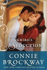 Connie Brockway - Songbird's Seduction, Häftad