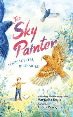 Margarita Engle - Sky Painter, Inbunden