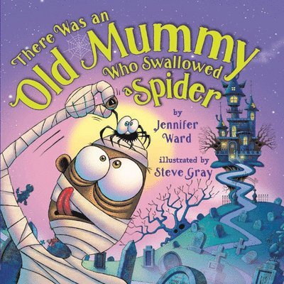 There Was an Old Mummy Who Swallowed a Spider 1