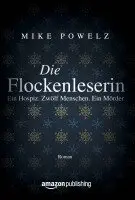 Mike Powelz - Die Flockenleserin, Häftad. Tillgänglighet: Lägg i varukorg