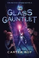 Carter Roy - The Glass Gauntlet, Häftad