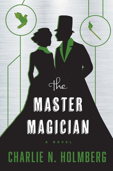 Charlie N. Holmberg - Master Magician, Häftad