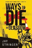 Ways to Die in Glasgow