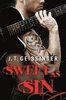 J.T. Geissinger, J. T. Geissinger - Sweet as Sin, Häftad