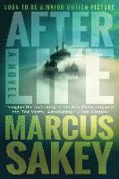 Marcus Sakey - AFTERLIFE, Inbunden