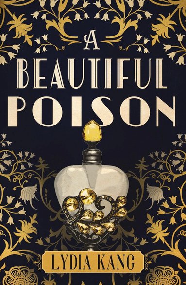 Lydia Kang - Beautiful Poison, Häftad